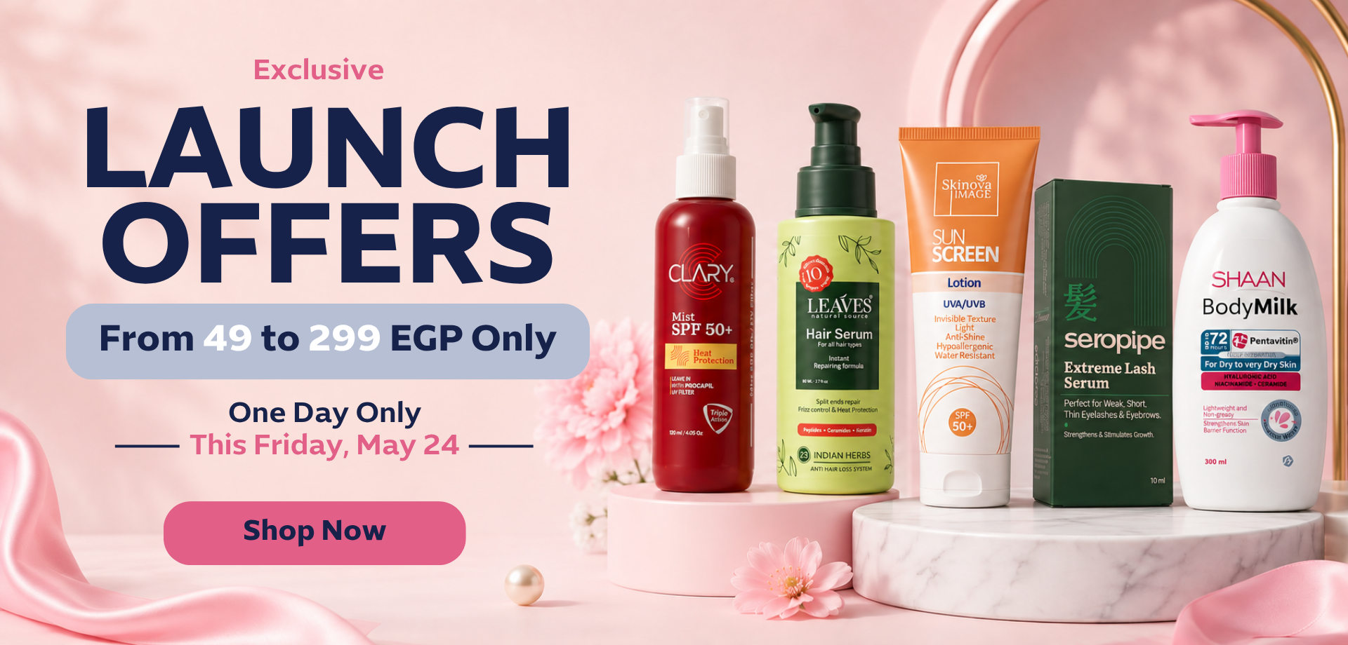 Promotional banner for skincare launch offers featuring multiple hair and body care products on a pink and white marble pedestal. Visible products include Clary UV SPF 50+, Leaves Hair Serum, Sun Screen Love Extreme Moist, seropipe Extreme Lash Serum, and Shaan BodyMilk.